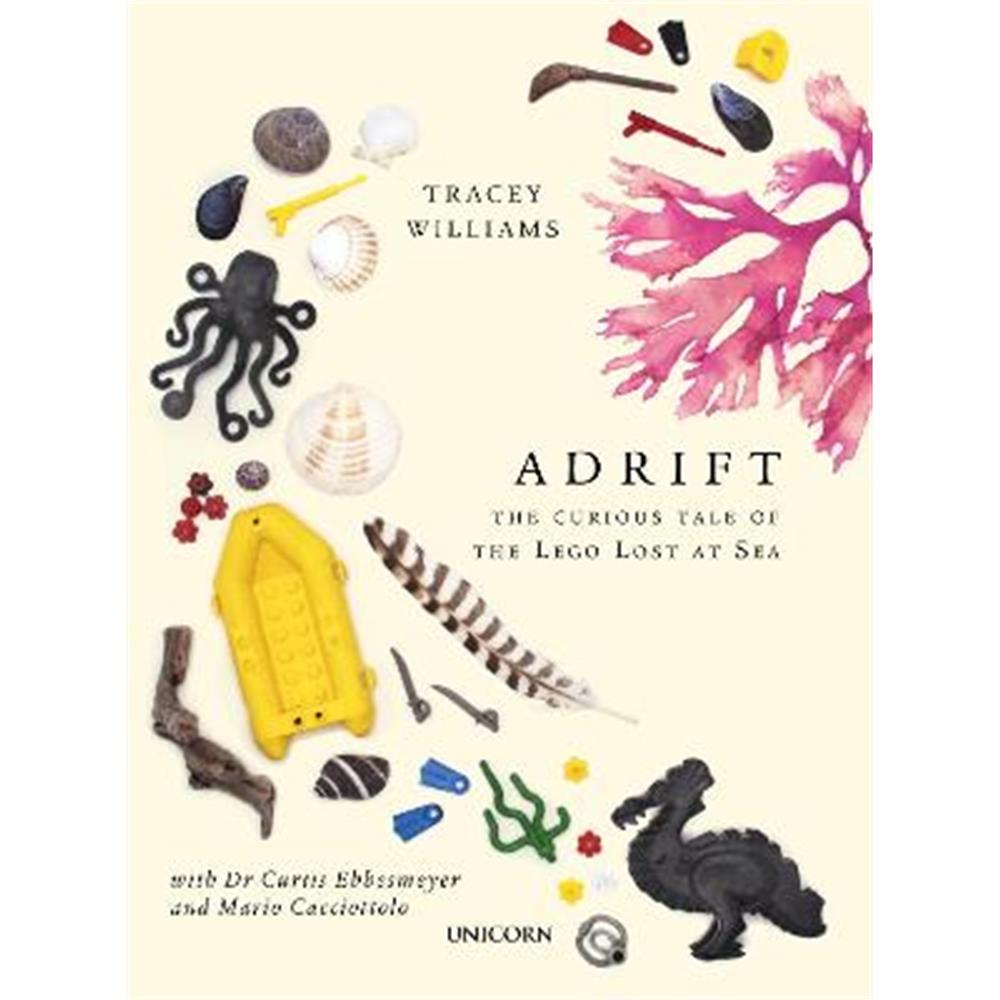 Adrift: The Curious Tale of the Lego Lost at Sea (Hardback) - Tracey Williams